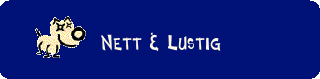 Nett & Lustig